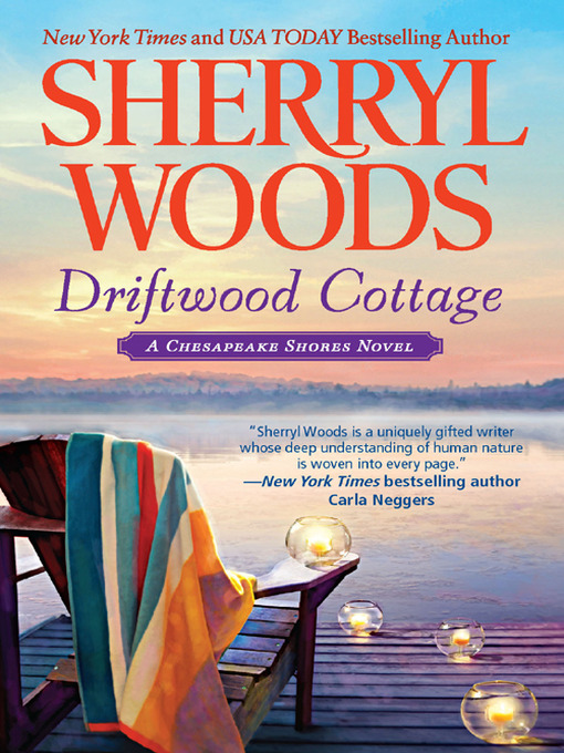 Title details for Driftwood Cottage by Sherryl Woods - Available